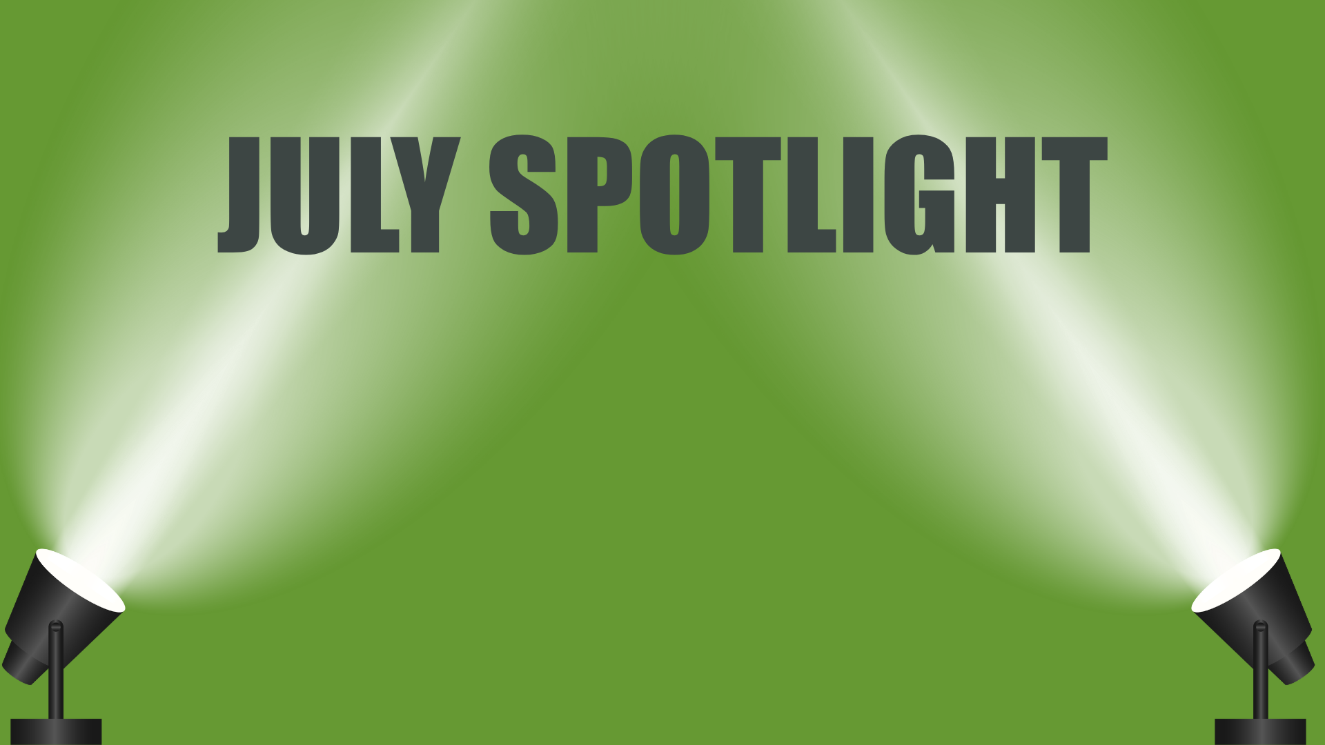 July Spotlight